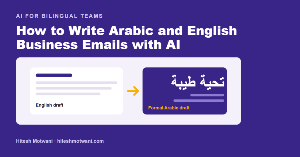 Writing Arabic and English business emails with AI: bilingual email draft example for UAE teams