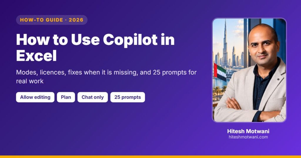 How to use Copilot in Excel: modes, licences, fixes and prompts, by Hitesh Motwani
