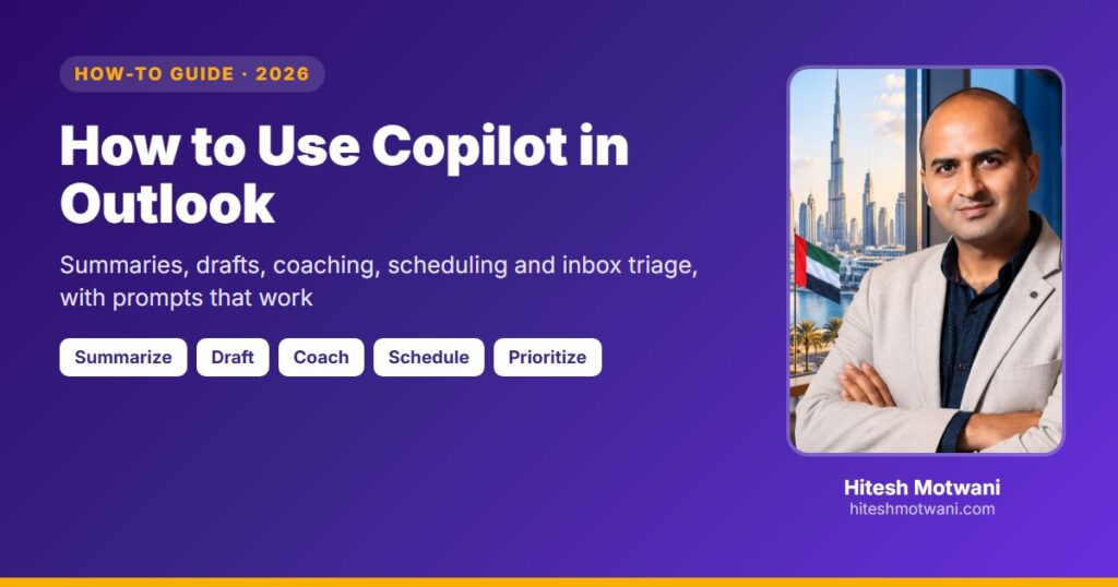 How to use Copilot in Outlook: summaries, drafts, coaching and scheduling, by Hitesh Motwani