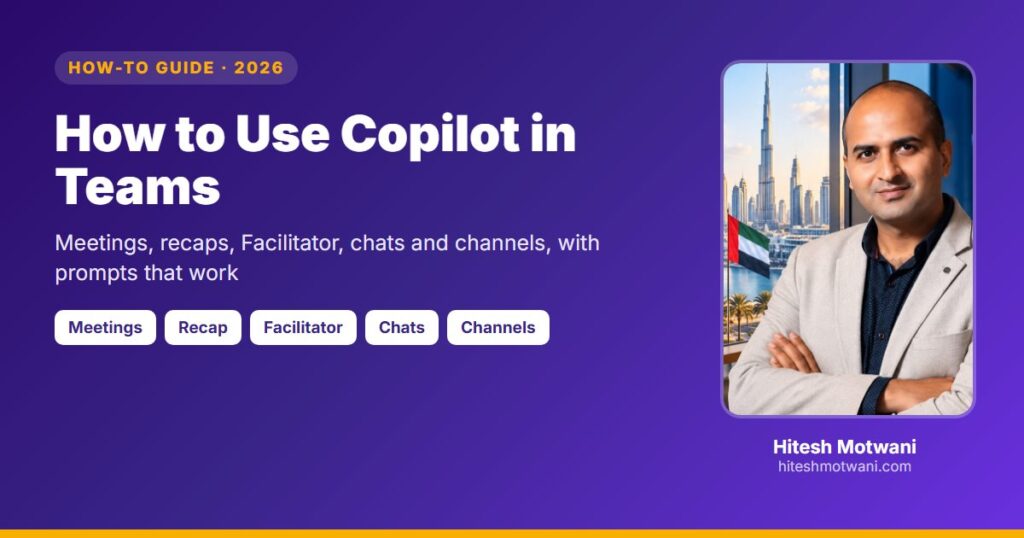 How to use Copilot in Teams: meetings, recap, Facilitator, chats and channels, by Hitesh Motwani